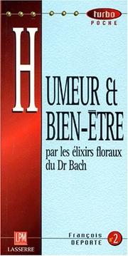 Cover of: Humeurs et bien-être par les élixirs floraux