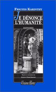 Cover of: Je dénonce l'humanité