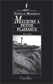 Cover of: Meurtre à Petite Plaisance by Estelle Monbrun