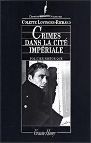 Cover of: Crimes dans la cité impériale by Colette Lovinger-Richard