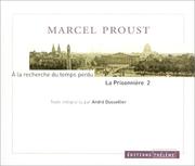 Cover of: A la recherche du temps perdu  by Marcel Proust, André Dussolier