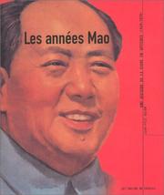 Cover of: Les Années Mao : Une Histoire de la Chine en affiche (1949-1979)