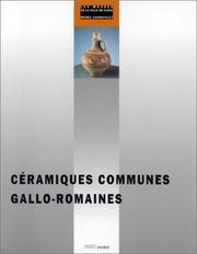 Céramiques communes gallo-romaines du Ier au Ve siècle après J.-C by Musée Carnavalet (Paris)