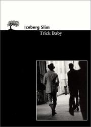 Cover of: Trick baby by Iceberg Slim, Iceberg Slim