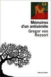 Cover of: Mémoires d'un antisémite by Gregor von Rezzori, Jan Dusay