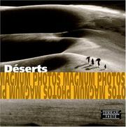 Cover of: Desert: Photographs of Magnum Photos = Déserts : photographies de Magnum Photos = Die Wüste : fotografien von Magnum Photos