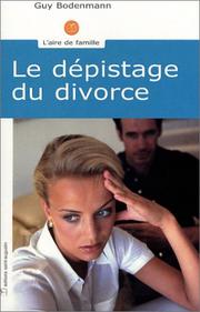 Cover of: Le Dépistage du divorce by Guy Bodenmann