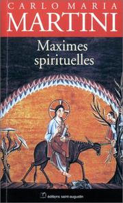 Cover of: Maximes spirituelles by Carlo Maria Martini, Gabriel Ispérian