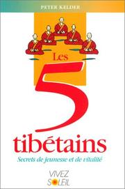 Cover of: Les Cinq Tibétains by Peter Kelder