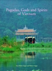 Cover of: Pagodas, gods and spirits of Vietnam by Ann Helen Unger