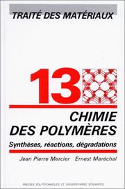 Cover of: Traité des matériaux, tome 13 : Chimie des polymères. Synthèses, réactions, dégradations