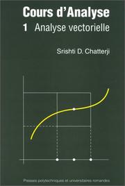 Cover of: Cours d'analyse, tome 1  by Srishti D. Chatterji