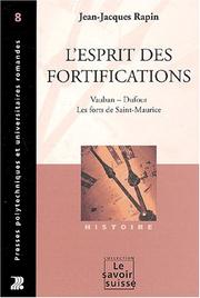 Cover of: L'Esprit des fortifications : Vauban - Dufour - Les Forts de Saint-Maurice