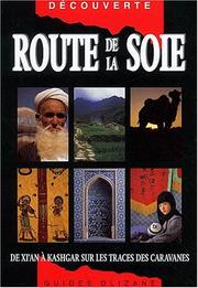 Cover of: Route de la soie  by Judy Bonavia, Mathieu Salem