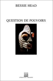 Cover of: Question de pouvoirs by Bessie Head, Daisy Perrin