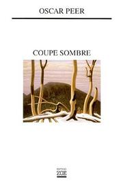 Cover of: Coupe sombre by Peer, Oscar.