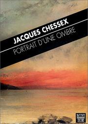Cover of: Portrait d'une ombre by Jacques Chessex
