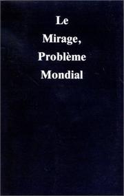 Cover of: Le Mirage, problème mondial by Alice A. Bailey