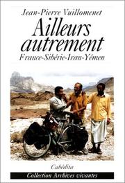 Cover of: Ailleurs autrement : France - Sibérie - Iran - Yémen