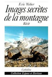 Cover of: Images secrètes de la montagne