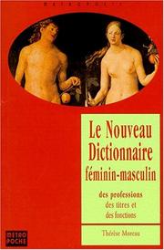 Le nouveau dictionnaire féminin-masculin des professions, des titres et des fonctions by Thérèse Moreau, Th. Moreau