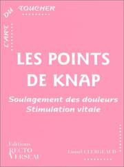 Cover of: Les points de Knap : Soulagement des douleurs, stimulation vitale