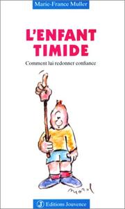 Cover of: L'Enfant timide : Comment lui redonner confiance