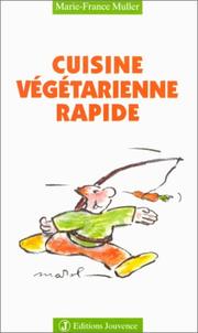 Cover of: Cuisine végétarienne rapide