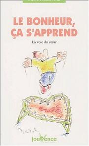 Cover of: Le bonheur, ça s'apprend