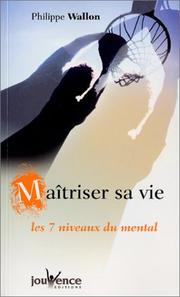 Cover of: Maîtriser sa vie