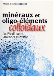 Cover of: Minéraux et oligo-éléments colloïdaux