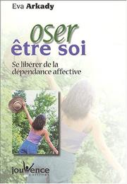 Cover of: Oser être soi (nouvelle édition)