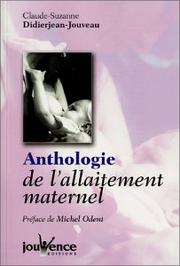 Cover of: Anthologie de l'allaitement maternel