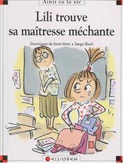 Cover of: Lili trouve sa maîtresse méchante by Dominique de Saint Mars, Renaud de Saint Mars, Serge Bloch