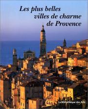 Cover of: Les Plus Belles Villes de charme de Provence