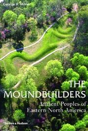 Cover of: The moundbuilders: ancient peoples of eastern North America