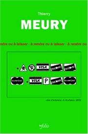 Cover of: A rendre ou a laisser by Thierry Meury, Thierry Meury