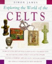 Cover of: The world of the Celts by James, Simon