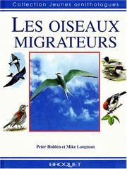 Cover of: Les oiseaux migrateurs by Peter Holden, Mike Langman