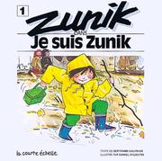 Cover of: Zunik Dans Je Suis Zunik (Zunik, 1)