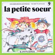 Cover of: LA Petite Soeur (Jiji Et Pichou, 9)