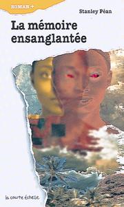 Cover of: LA Memoire Ensanglantee by Stanley Pean