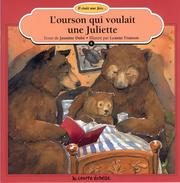 Cover of: L'Ourson Qui Voulait Une Juliette (Il Etait Une Fois, 6)