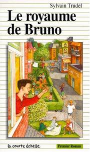 Cover of: Le Royaume De Bruno