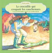 Cover of: Le Crocrodile Qui Croquait Les Cauchemars (Il Etait Une Fois, 11)
