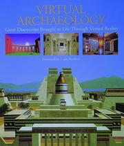 Cover of: Virtual Archaeology: Great Discoveries Brought to Life Through Virtual Reality