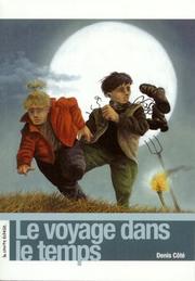 Cover of: Le Voyage Dans Le Temps