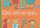 Cover of: Qui Est-Ce Qui...