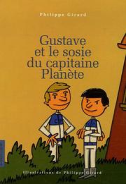 Cover of: Gustave Et Les Sosies Du Capitaine Planete by Philippe Girard