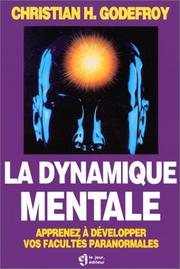 Cover of: La Dynamique mentale. Apprenez à développer vos facultés paranormales